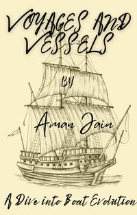 Produktbild: Voyages and Vessels: A Dive into Boat Evolution