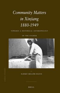 Produktbild: Community Matters in Xinjiang: 1880-1949
