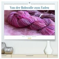 Produktbild: Von der Rohwolle zum Faden (hochwertiger Premium Wandkalender 2026 DIN A2 quer), Kunstdruck in Hochglanz