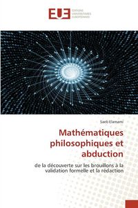 Produktbild: Math&eacute;matiques philosophiques et abduction