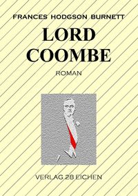 Bild vom Artikel Lord Coombe vom Autor Frances Hodgson Burnett