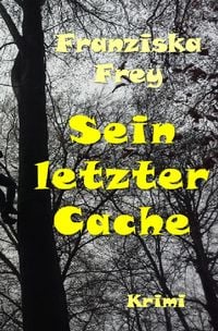 Produktbild: F&auml;lle der Kommissarin G&uuml;nnur Meier / Sein letzter Cache