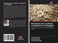 Produktbild: Biomassa per il settore energetico in Portogallo
