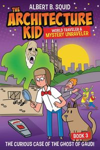 Produktbild: Albert B. Squid the Architecture Kid World Traveler & Mystery Unraveler