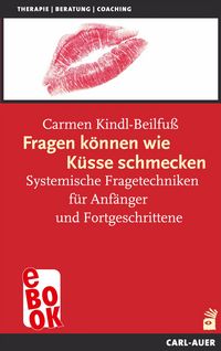 Produktbild: Fragen k&ouml;nnen wie K&uuml;sse schmecken