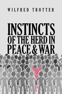 Produktbild: Instincts of the Herd in Peace and War
