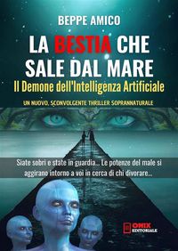 Produktbild: La Bestia che sale dal mare - Il Demone dell'Intelligenza Artificiale
