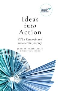 Produktbild: Ideas into Action: CCL's Research and Innovation Journey