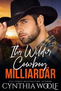 Produktbild: Ihr Wilder Cowboy Milliardar (Montana Milidiardars, #6)