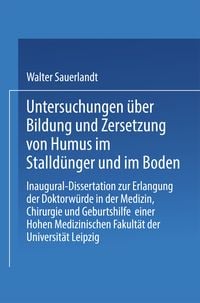 Produktbild: Untersuchungen &uuml;ber Bildung und Zersetzung von Humus im Stalld&uuml;nger und im Boden