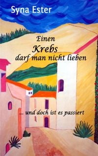 Produktbild: Einen Krebs darf man nicht lieben