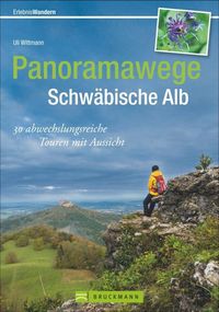 Produktbild: Wittmann, U: Panoramawege Schw&auml;bische Alb