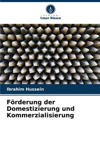 Produktbild: F&ouml;rderung der Domestizierung und Kommerzialisierung