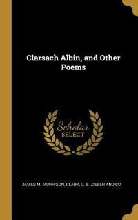 Produktbild: Clarsach Albin, and Other Poems