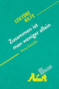 Produktbild: Zusammen ist man weniger allein von Anna Gavalda (Lekt&uuml;rehilfe)