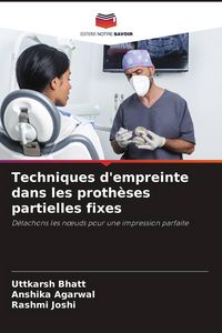 Produktbild: Techniques d'empreinte dans les proth&egrave;ses partielles fixes
