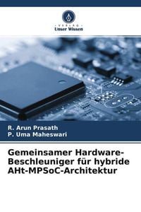 Produktbild: Gemeinsamer Hardware-Beschleuniger f&uuml;r hybride AHt-MPSoC-Architektur