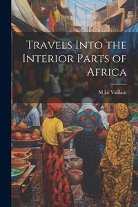 Produktbild: Travels Into the Interior Parts of Africa
