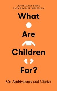 Produktbild: What Are Children For?