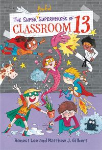 Produktbild: The Super Awful Superheroes of Classroom 13