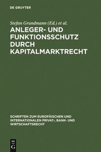 Produktbild: Anleger- und Funktionsschutz durch Kapitalmarktrecht