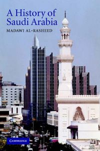 Produktbild: Al-Rasheed, M: A History of Saudi Arabia