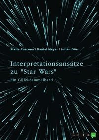 Produktbild: Interpretationsans&auml;tze zu "Star Wars"