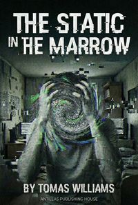Produktbild: The Static in the Marrow