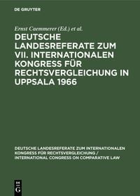 Produktbild: Deutsche Landesreferate zum VII. Internationalen Kongre&szlig; f&uuml;r Rechtsvergleichung in Uppsala 1966