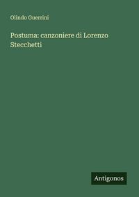 Produktbild: Postuma: canzoniere di Lorenzo Stecchetti