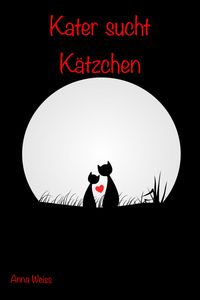 Produktbild: Kater sucht K&auml;tzchen