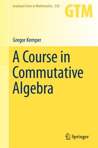 Produktbild: A Course in Commutative Algebra
