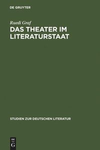 Bild vom Artikel Das Theater im Literaturstaat vom Autor Ruedi Graf