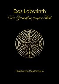 Produktbild: Das Labyrinth. Der Zauberfl&ouml;te zweyter Theil