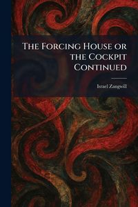 Produktbild: The Forcing House or the Cockpit Continued