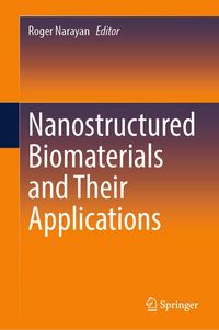 Produktbild: Nanostructured Biomaterials and Their Applications