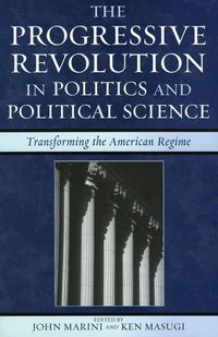 Produktbild: The Progressive Revolution in Politics and Political Science