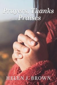 Produktbild: Prayers, Thanks and Praises