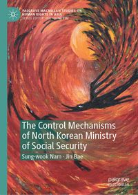 Produktbild: The Control Mechanisms of North Korean Ministry of Social Security