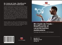 Produktbild: Bt s'isole de l'Inde : Bioefficacit&eacute; et caract&eacute;risation mol&eacute;culaire