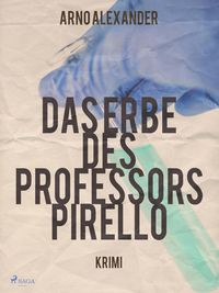 Produktbild: Das Erbe des Professors Pirello