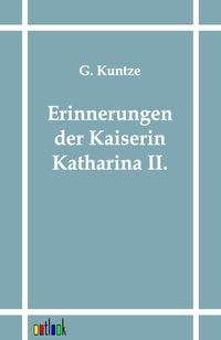 Produktbild: Erinnerungen der Kaiserin Katharina II.