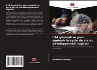 Produktbild: L'IA g&eacute;n&eacute;rative pour soutenir le cycle de vie du d&eacute;veloppement logiciel