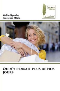 Produktbild: On n'y pensait plus de nos jours