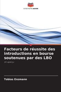 Produktbild: Facteurs de r&eacute;ussite des introductions en bourse soutenues par des LBO
