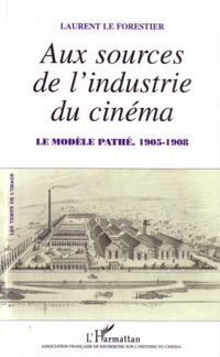 Produktbild: Aux sources de l'industrie du cin&eacute;ma