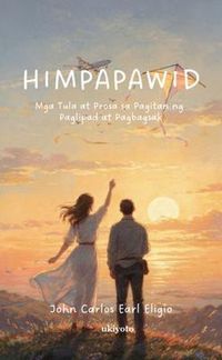 Produktbild: Himpapawid | Mga Tula at Prosa sa Pagitan ng Paglipad at Pagbagsak