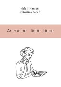 Produktbild: An meine liebe Liebe