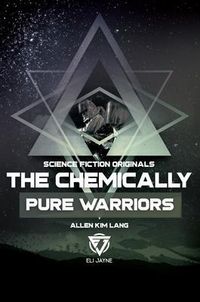 Produktbild: The Chemically Pure Warriors