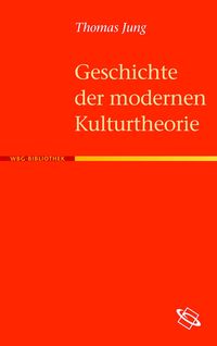 Produktbild: Geschichte der modernen Kulturtheorie